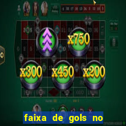 faixa de gols no jogo 2-3 o que significa